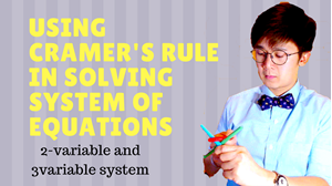 Picture of Lesson 17 - Solving Systems with 3 Variables by Cramer's Rule