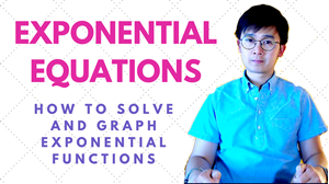 Picture of Lesson 24 - Graph and Solutions of Exponential Functions