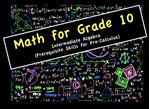 Picture of Math for Grade 10 - Intermediate Algebra