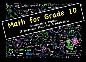 Picture of Math for Grade 10 - Intermediate Algebra