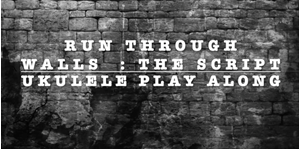 Picture of Play Along #3 - Run Through Walls (The Script)
