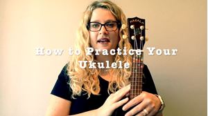 Picture of How to Practice the Ukulele