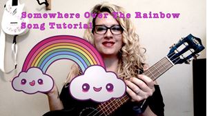 Picture of Song Tutorial #6 - Somewhere Over the Rainbow (Israel Kamakawiwo'ole)