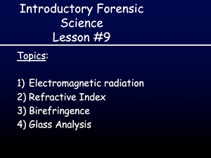 Picture of Lesson #9: Forensic Glass Analysis