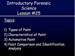 Picture of Lesson #25: Forensic Paint Analysis