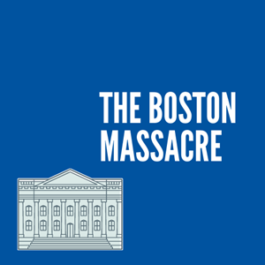 Picture of Lesson 28: The Boston Massacre