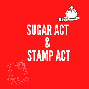 Picture of Lesson 26: Sugar Act & Stamp Act