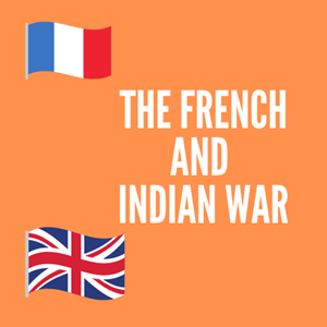 Picture of Lesson 24: The French and Indian War