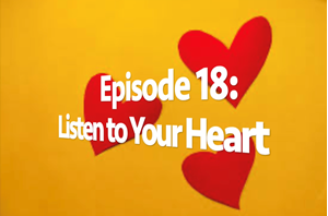 Picture of Episode 18: Listen To Your Heart