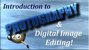 Picture of Intro to Photography and Digital Image Editing (GIMP)
